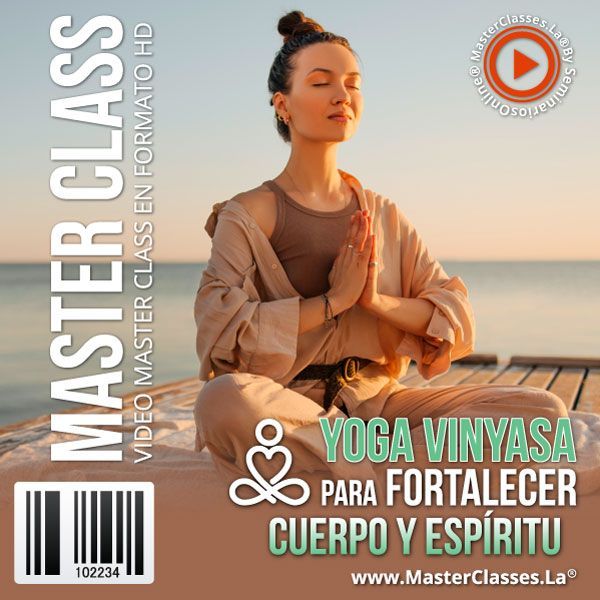 YOGA VINYASA PARA FORTALECER CUERPO Y ESPIRITU