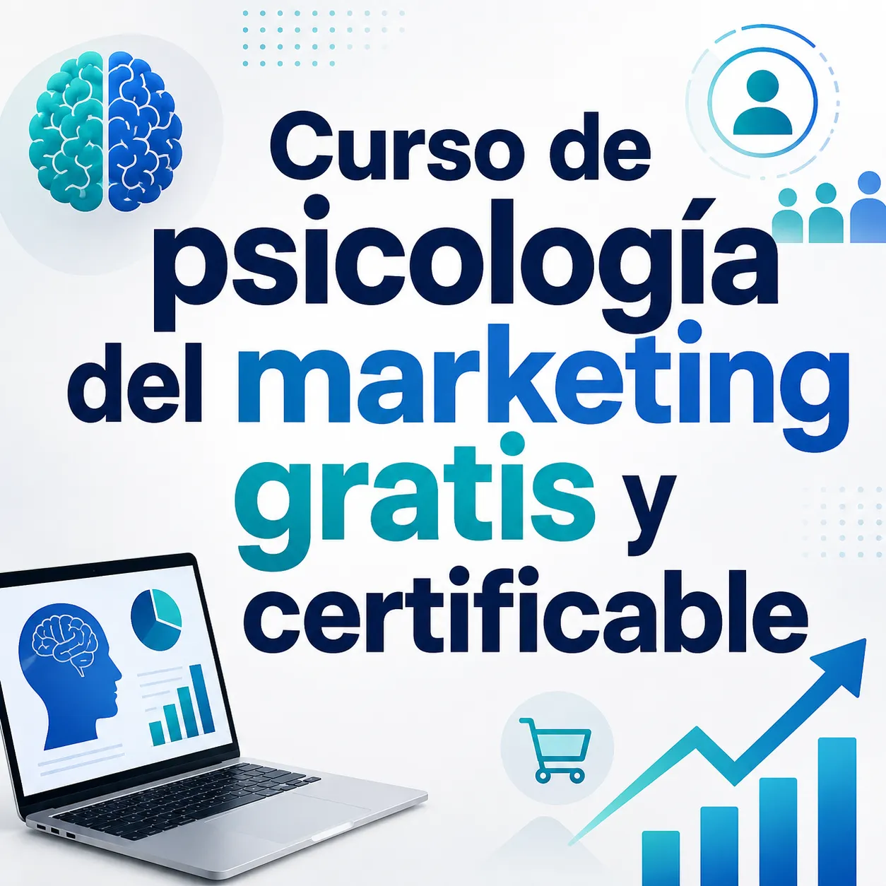 Curso de psicología del marketing gratis y certificable