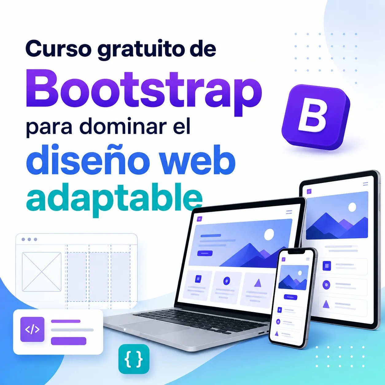 Curso gratuito de Bootstrap para dominar el diseño web adaptable